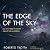 The Edge of the Sky: All You Need to Know about the All-There-Is