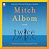 Twice: A Novel