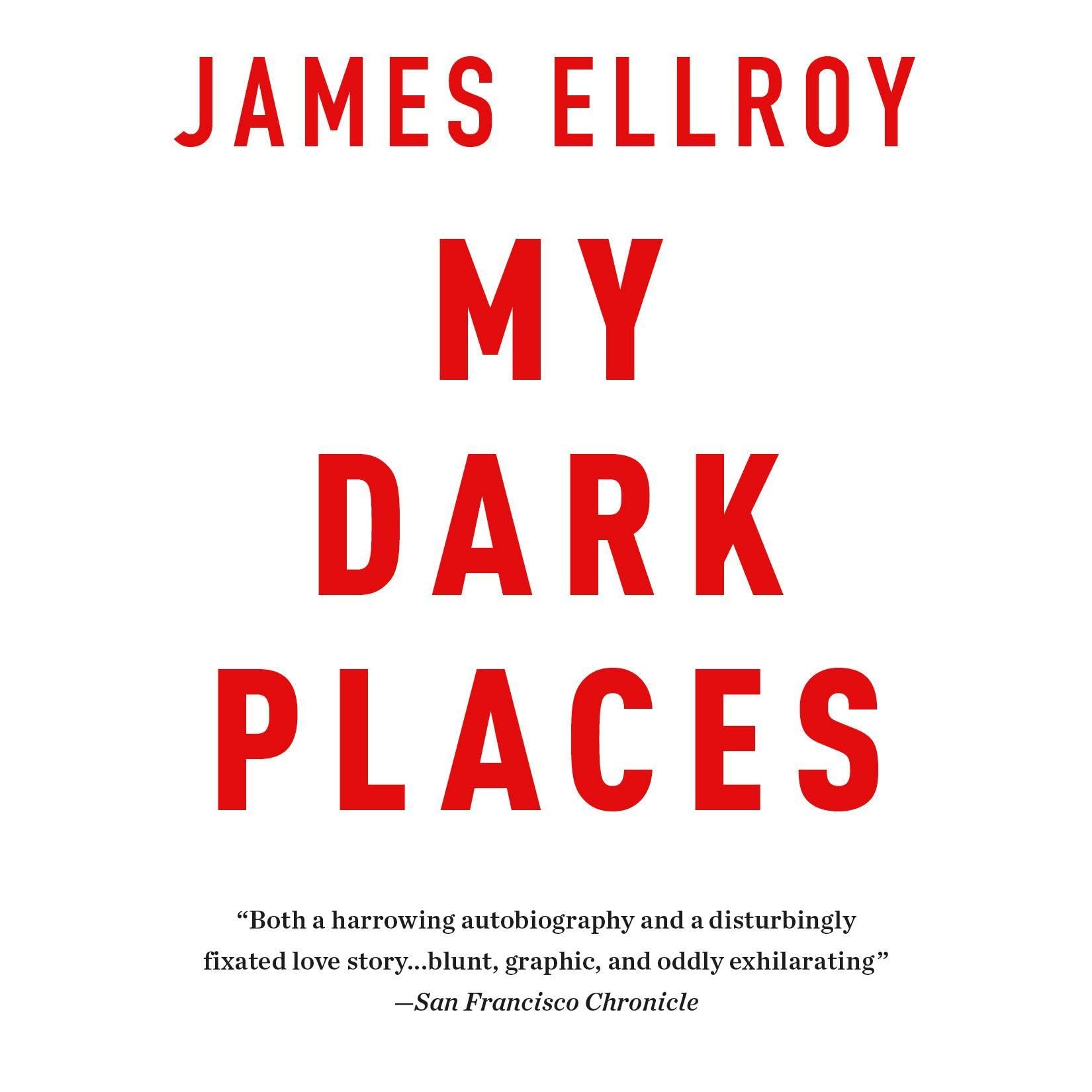 My Dark Places: A True Crime Autobiography