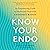 Know Your Endo: An Empoweri...