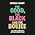 The Good, the Black and the Boujee by Symeon Brown