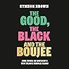 The Good, the Black and the Boujee: How Black Britain Became Middle Class