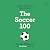 The Soccer 100