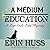 A Medium Education: A Lost ...