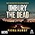 Unbury the Dead