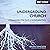 Underground Church: A Livin...