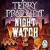 Night Watch: (Discworld Novel 29) Night Watch: (Discworld Novel 29)
