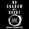 No Shadow of a Doubt: The 1919 Eclipse That Confirmed Einstein's Theory of Relativity No Shadow of a Doubt: The 1919 Eclipse That Confirmed Einstein's Theory of Relativity