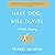 Have Dog, Will Travel: A Po...