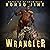 Wrangler: The Wrangler Saga