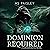 Dominion Required by HS Paisley