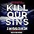 Kill Our Sins: The Hidden Norfolk Murder Mystery Series, Book 3
