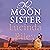 The Moon Sister: The Seven Sisters Book 5