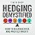 Hedging Demystified: How to Balance Risk and Protect Profit