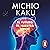 El futuro de nuestra mente [The Future of the Mind] by Michio Kaku