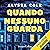 Quando nessuno guarda