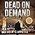 Dead on Demand by Sean Campbell