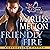 Friendly Fire: The Echo Platoon Series, Book 3