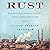 Rust by Eliese Colette Goldbach