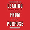 Leading from Purpose: Clarity and the Confidence to Act When It Matters Most