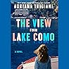 The View from Lake Como by Adriana Trigiani