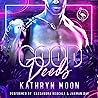 Good Deeds by Kathryn  Moon