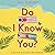 Do I Know You?