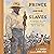 Prince Among Slaves by N. H. Senzai