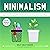 Minimalism:: Simplify your ...