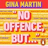 No Offence, But...: How to Have Difficult Conversations for Meaningful Change No Offence, But...: How to Have Difficult Conversations for Meaningful Change