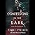 Confessions in the Dark: In...
