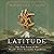 Latitude: The True Story of the World’s First Scientific Expedition