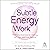 Subtle Energy Work: Meditat...
