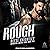 Rough: Operation Justice Force, Book 2