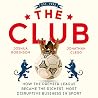 The Club: How the...