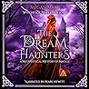 The Dream Haunters: A Metaphysical Mystery of Magick