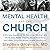 Mental Health and the Church by Stephen Grcevich MD