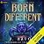 Born Different: A Monster Evolution LitRPG