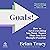 Goals! Third Edition: How to Get Everything You Want Faster Than You Ever Thought Possible