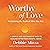Worthy of Love: A Gentle an...