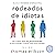 Rodeados de idiotas: Los cuatro tipos de personalidades (o cómo entender a quienes cuesta tanto entender)