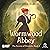Wormwood Abbey: The Secrets of Ormdale, Book 1