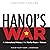 Hanoi’s War by Lien-Hang T. Nguyen