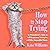 How to Stop Trying: An Overachiever’s Guide to Self-Acceptance, Letting Go, and Other Impossible Things