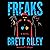 Freaks: A Novel (Freaks, Book 1)