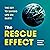 The Rescue Effect: The Key to Saving Life on Earth