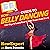 HowExpert Guide to Belly Dancing: 101+ Tips to Learn How to Belly Dance from A to Z