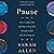 Pause: How to Enjoy God, Find Hope and Bear Fruit Through Midlife and the Menopause