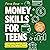 Money Skills for Teens: A B...