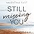 Still missing you (German edition): Still You 1